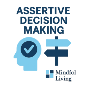 Assertive Decision Making