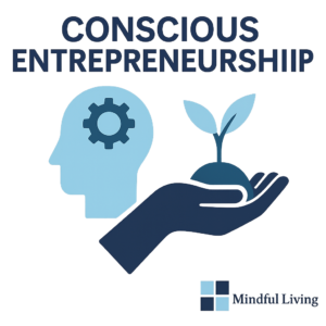 Conscious Entrepreneurship